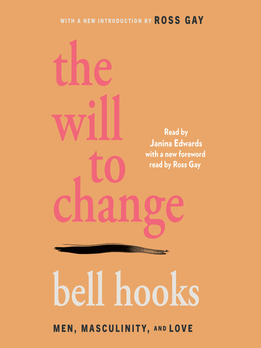 Title details for The Will to Change by bell hooks - Wait list